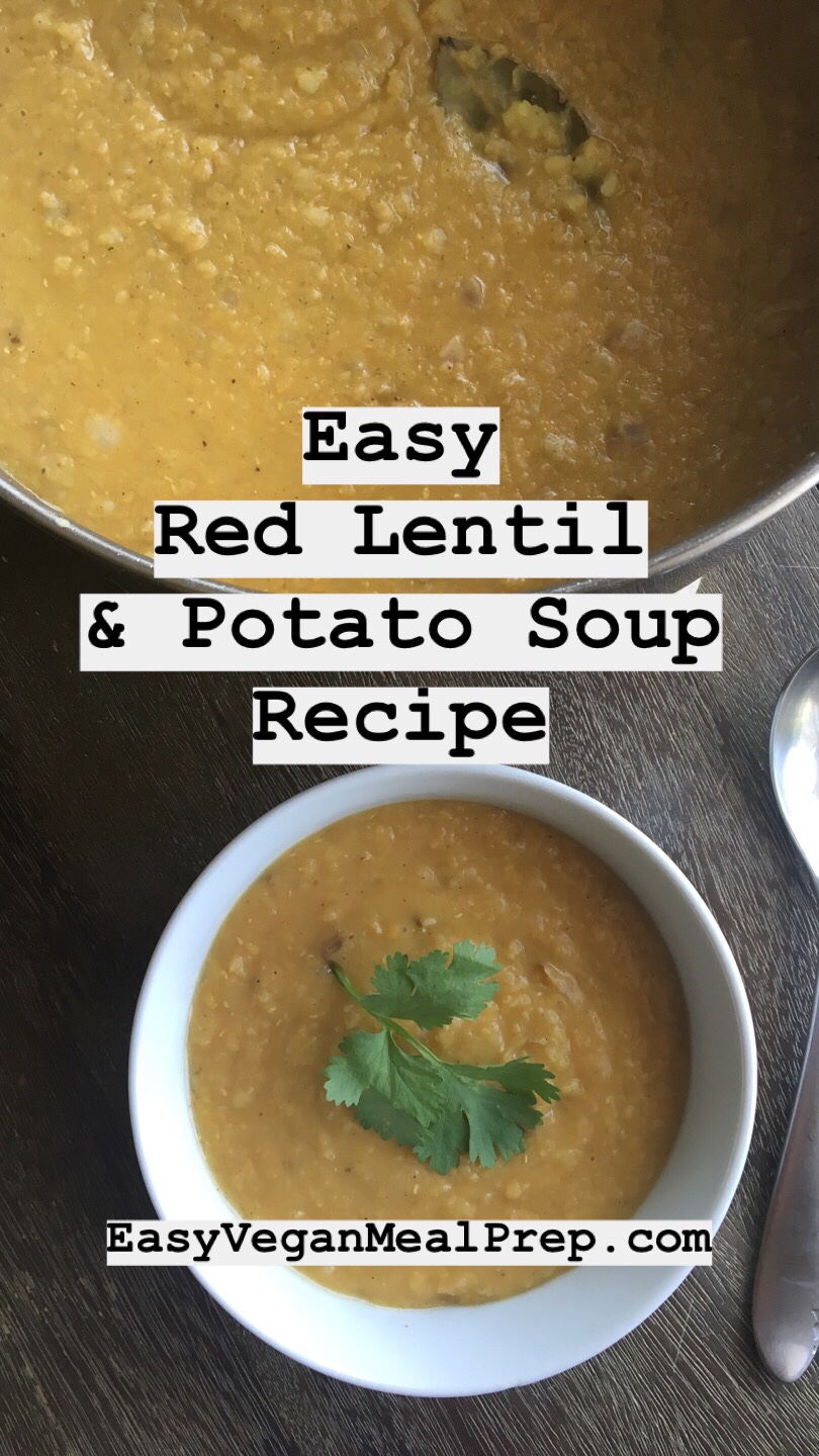 Photo with caption "Easy Red Lentil and Potato Soup Recipe". EasyVeganMealPrep.com. Photo shows a pot of soup next to a bowl of soup on a table.