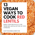 13 Vegan Red Lentil Recipes - EasyVeganMealPrep.com