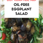 Easy oil-free eggplant salad recipe - EasyVeganMealPrep.com