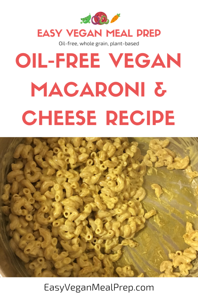 Oil-free vegan macaroni and cheese recipe - EasyVeganMealPrep.com