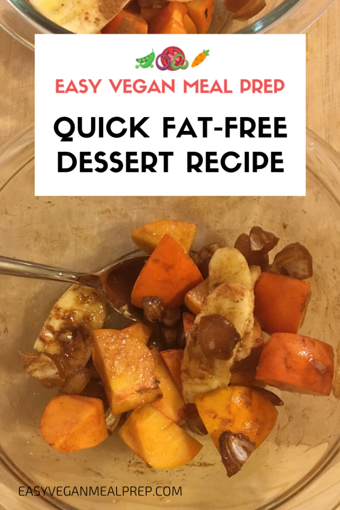 Quick fat-free dessert recipe - EasyVeganMealPrep.com