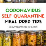 Coronavirus self quarantine meal prep tips - easyveganmealprep.com