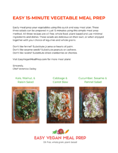 Image of the first page of the Printable Easy 15-Minute Vegetable Meal Prep Plan - easyveganmealprep.com. Photo shows three salads with titles and words describing the printable. Easy Vegan Meal Prep oil-free, whole grain, plant-based.