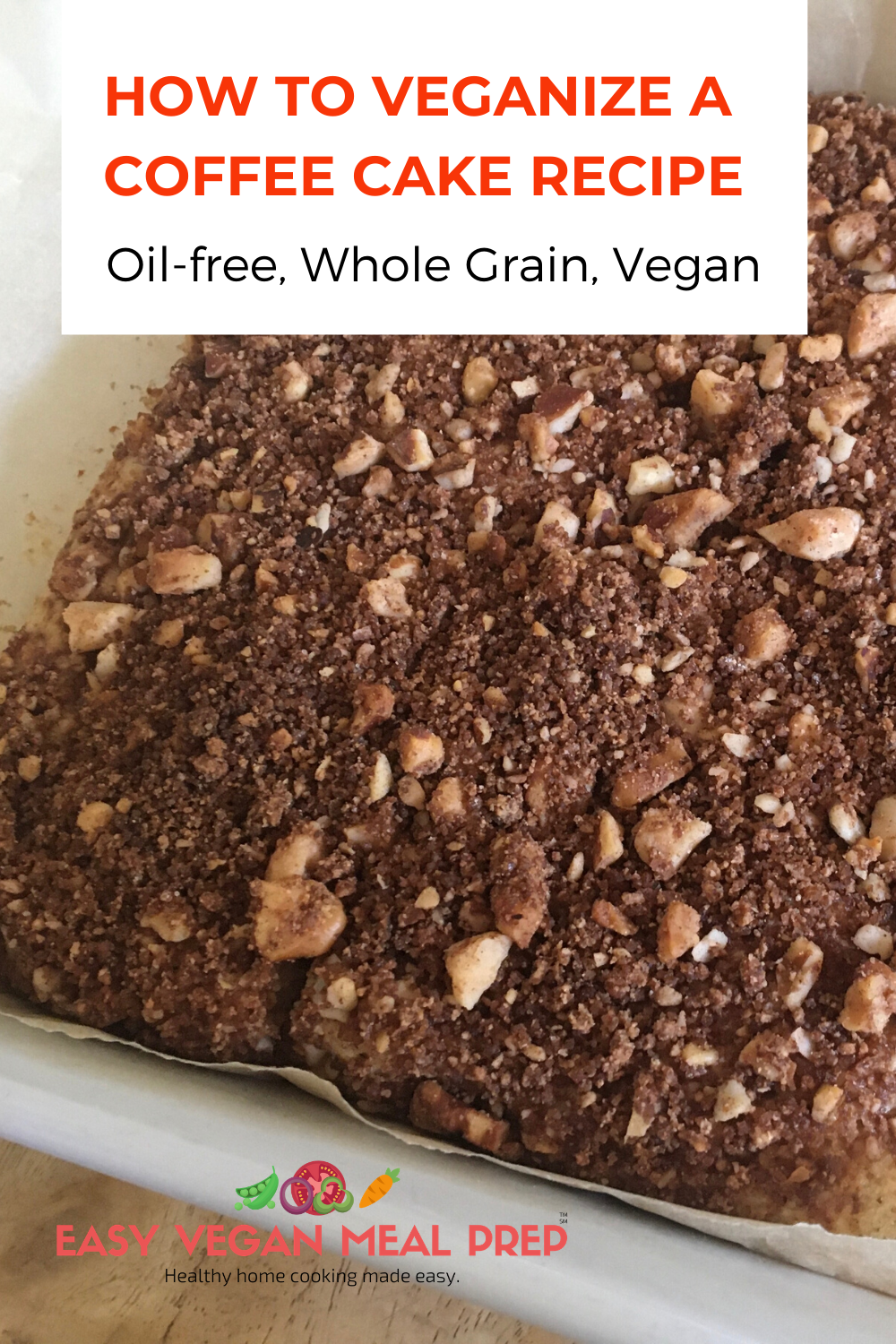 How to veganize a coffee cake recipe - easyveganmealprep.com