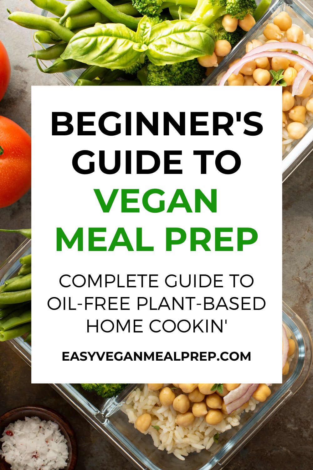 Beginner's Guide to Vegan Meal Prep: Complete guide to oil-free plant based home cooking